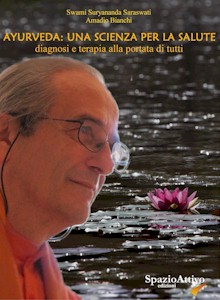 Amadio Bianchi - AYURVEDA: UNA SCIENZA PER LA SALUTE
